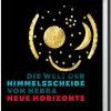 ars mundi Bildband "Die Welt Der Himmelsscheibe Von Nebra - Neue Horizonte" Bucher / Kalender